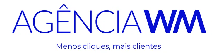Agência WM — Menos cliques, mais clientes